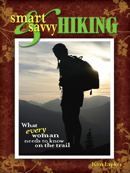 Title details for Smart and Savvy Hiking by Kim Lipker - Available